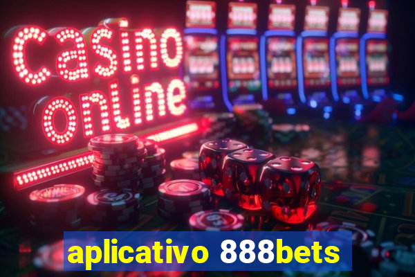 aplicativo 888bets